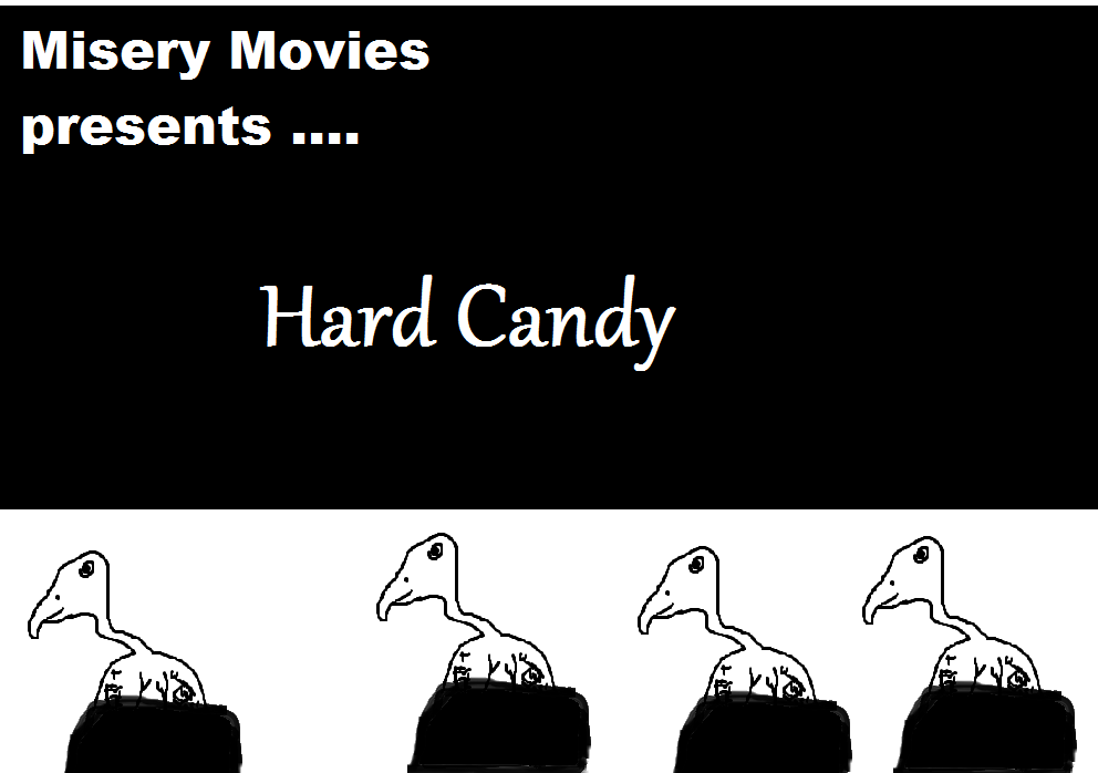 Misery Movies: Episode 3 – Hard Candy