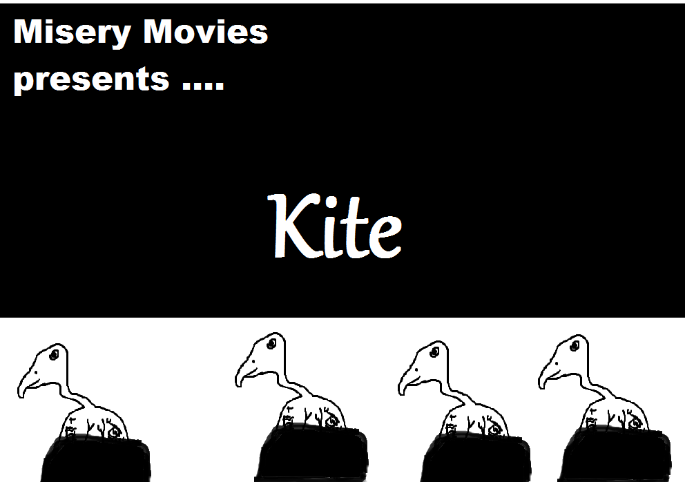 Misery Movies: Episode 4 – Kite