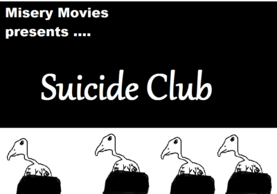 Misery Movies: Episode 5 – Suicide Club