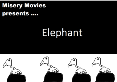 Misery Movies: Episode 17 – Elephant